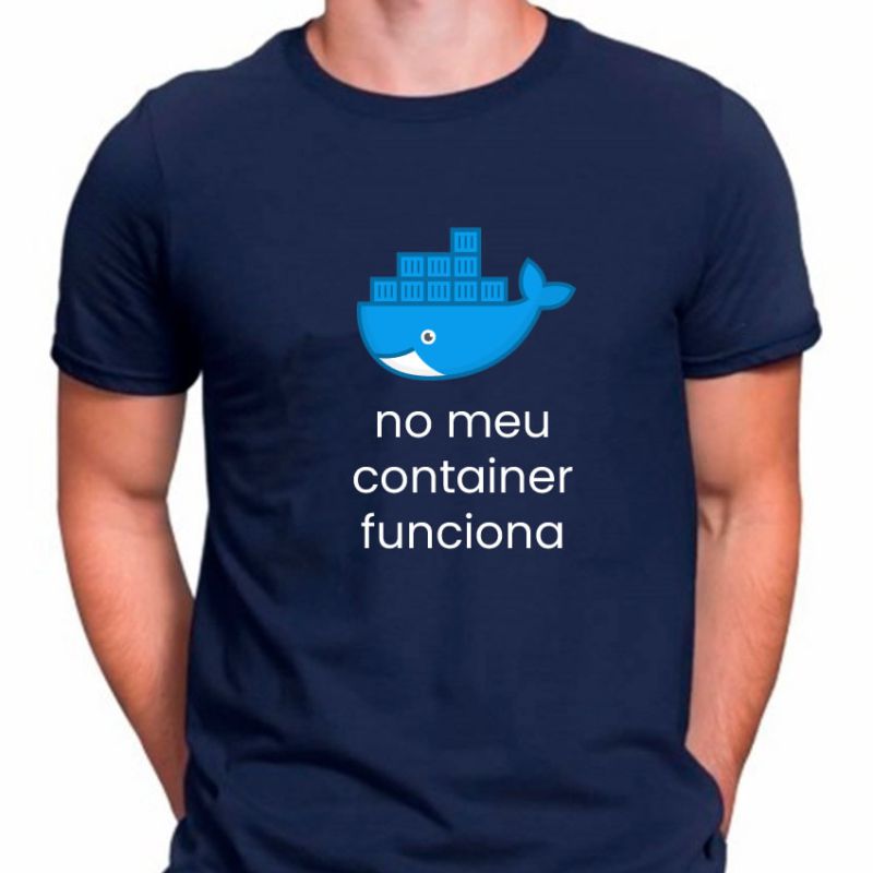 Camiseta No Meu Container Funciona